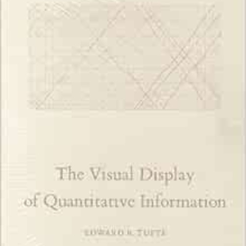 FREE EBOOK 🗸 Visual Display Of Quantitative Information by Edward R. Tufte EPUB KIND