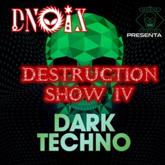 DESTRUCTION SHOW 4  - DNOIX (Free Download)