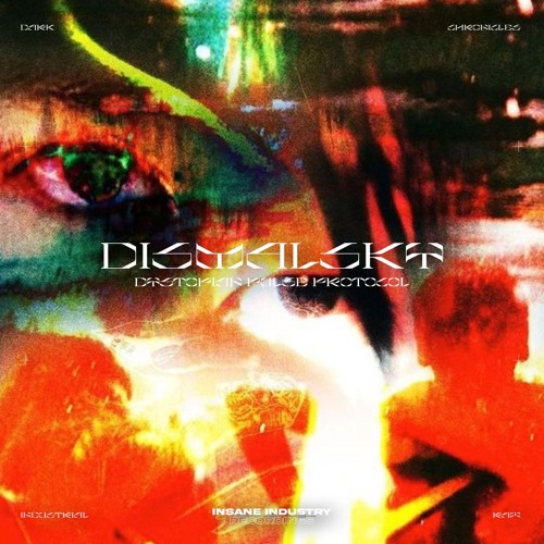 DISMALSKY - DYSTOPIAN PULSE PROTOCOL [II163S]