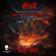 OsZ - Lift Off (Mechanic Freakz Remix)