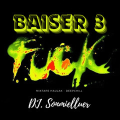 BAISER 3 - SONMIELLUER