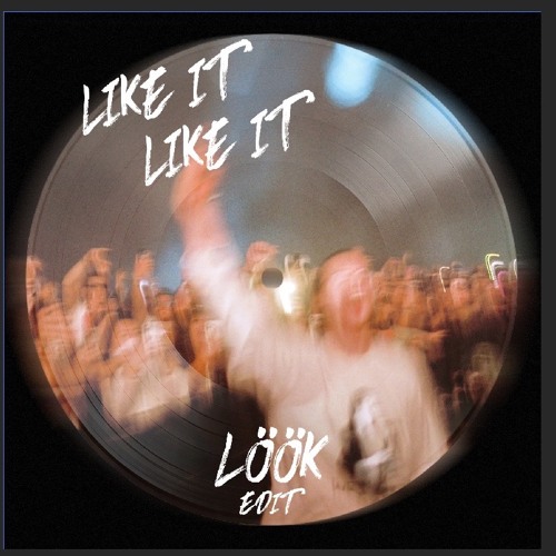 Mau P - Like I Like It (Löök Edit) [Played by Andruss]