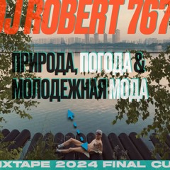 Priroda, Pogoda & Molodezhnaya Moda | Mixtape 2024