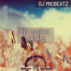 Old School Mixtape For Danceproject [2013]