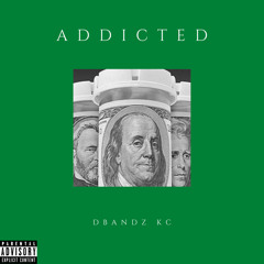 Addicted [Prod. YoungHoodieCash]