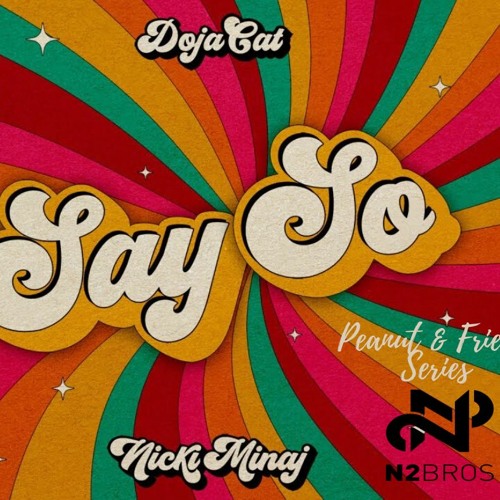 Doja Cat X Mike Williams - Say So You're Mine ( Peanut & N2Bros Mashup )