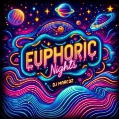 Euphoric nights