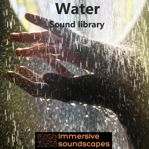 Sound Scape Library Stream Immersivesoundscapes | Listen to Immersive soundscapes - Water ...