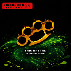 This rythm (makerska remix) *Pitched down for copyrights