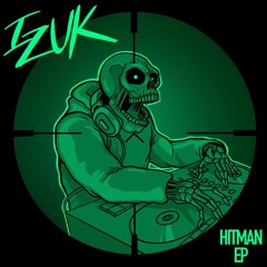 The Hitman - IZUK (FREE DOWNLOAD)