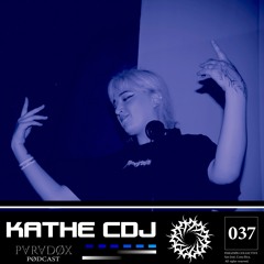 PARADØX PODCAST 037: KATHE CDJ