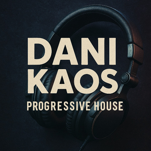 Dani Kaos - Progressive House (September 2025)