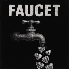 faucet ft. Ghoon