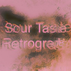 Sour taste retrograde