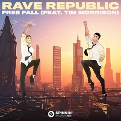 Rave Republic - Free Fall (feat. Tim Morrison) [OUT NOW]