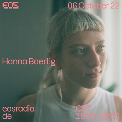 EOS Residency 06-October-22 Hanna Baertig invited by Coco Cobra