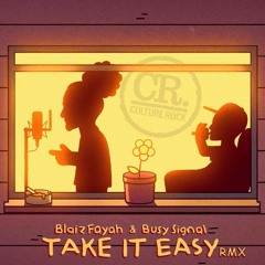 Blaiz Fayah & Busy Signal - Take it Easy (Culture Rock Remix)