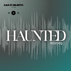 Britton - Haunted Bootleg