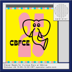 Clever Beats For Curious Ears -  w/ Môrice & The Groovetrotter - 29th October 2025