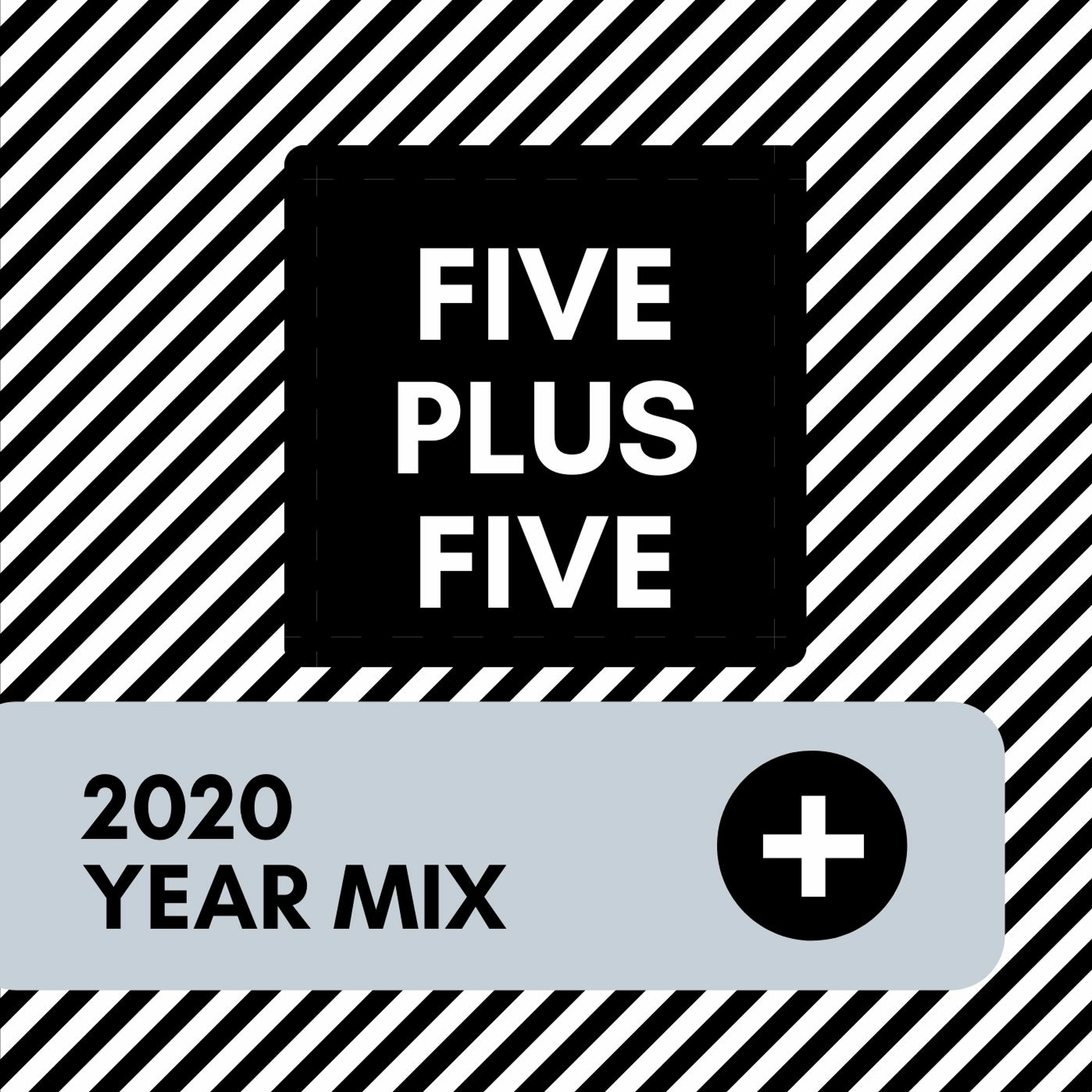 Five Plus Five Year Mix 2020