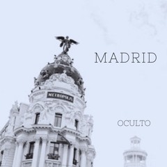Oculto- Madrid