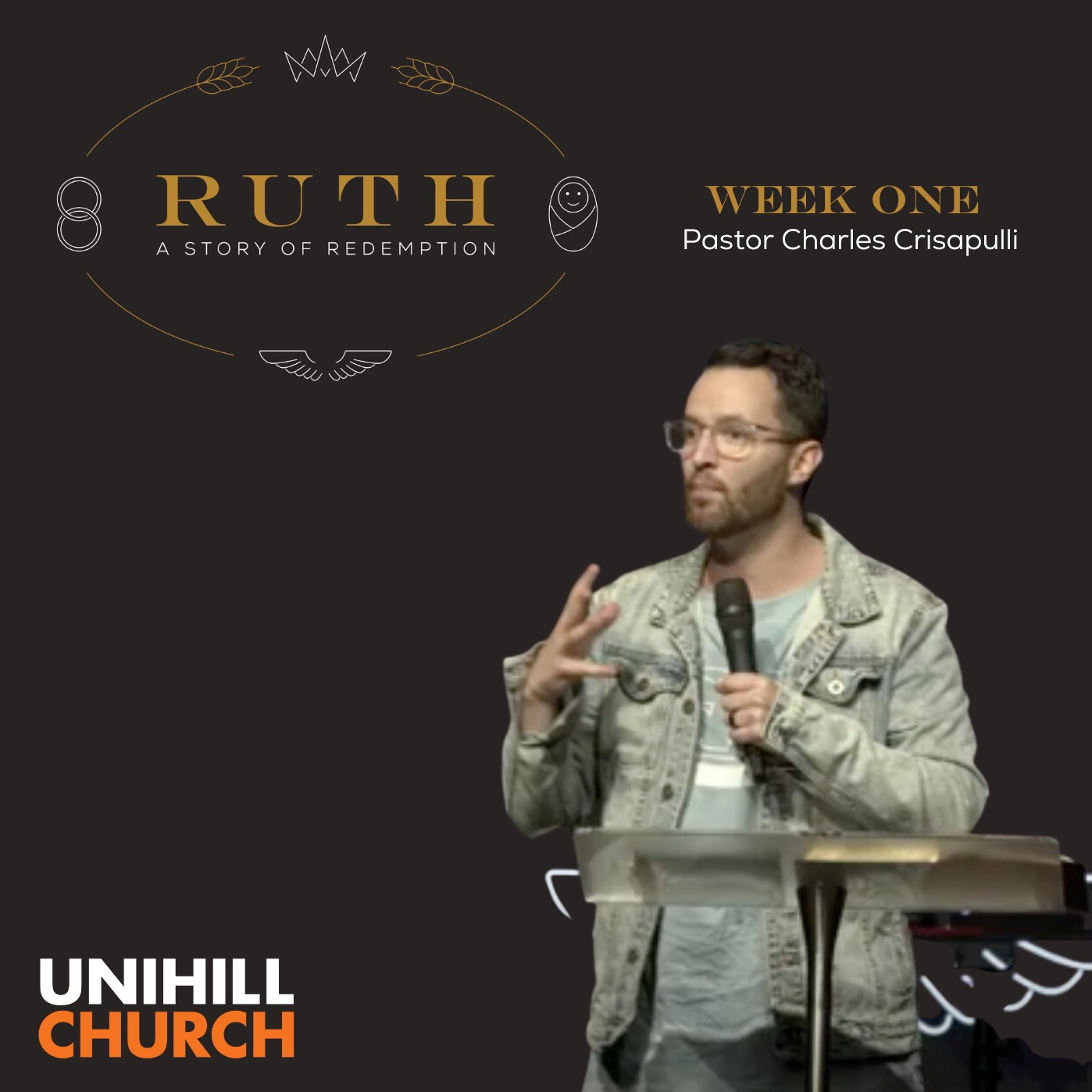 Ruth: Week One | Pastor Charles Crisapulli