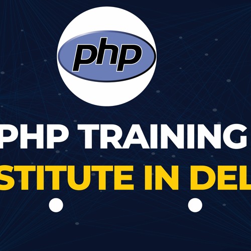 PHP Training Institute In Delhi