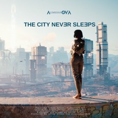 AlimkhanOV A. - The City Never Sleeps (Vocal Mix)