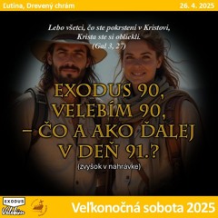 Exodus 90 / Velebím 90 - ako ďalej?