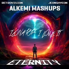 I Don't Care x Eternity (ALKEMI Remake Extended Mix)