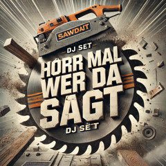 Hör mal wer da sägt