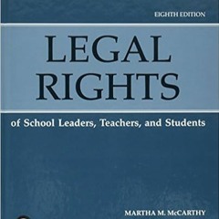 Download ⚡️ [PDF] Legal Rights of School Leaders, Teachers, and Students Full Audiobook