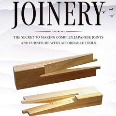 read✔ Intermediate Guide to Japanese Joinery: The Secret to Making Complex Japanese
