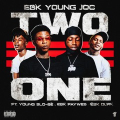 EBK Young Joc ft. Young Slo-Be x Durkio x PayWes - Two One [Thizzler Exclusive]