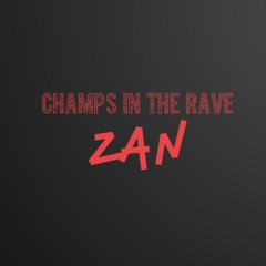 Champs in the Rave