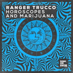 Ranger Trucco - Horoscopes And Marijuana