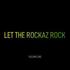 Let The Rockaz Rock Vol. 1