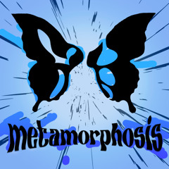 metamorphosis.