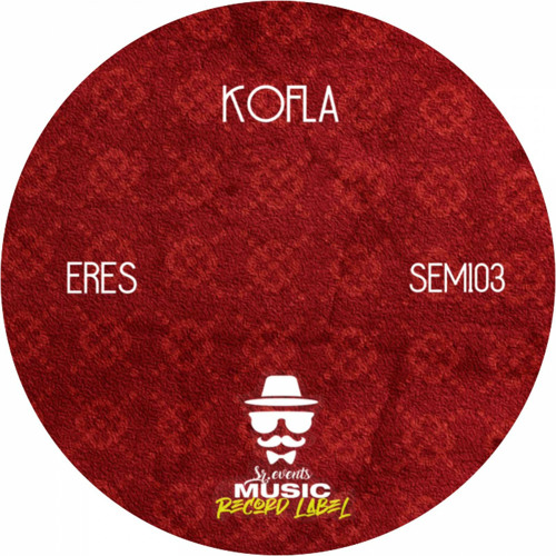 Stream Eres (Original Mix) by KOFLA | Listen online for free on SoundCloud