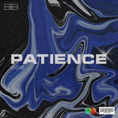 PATIENCE