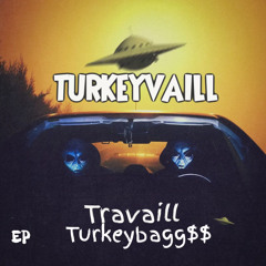 TRAVAILL&TURKEYBAGG$- S ON MY CHEST PROD. G MACHO