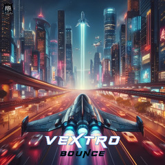 Vextro - Bounce (Radio Edit)