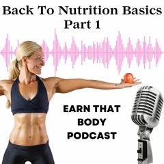#340 Back To Nutrition Basics (Part 1)
