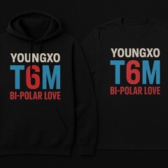 Bi-Polar Love Outro- YoungXO_T6M