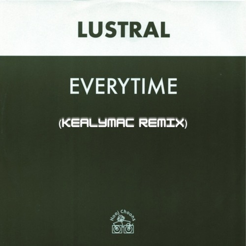Everytime - (KEALYMAC Remix) FREE DL
