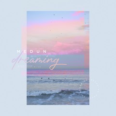 MEDUN - Dreaming