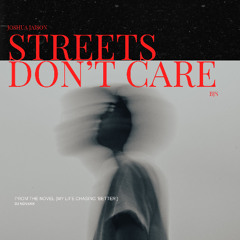 Streets Don't Care (From The Upcoming Novel: My Life Chasing 'Better')