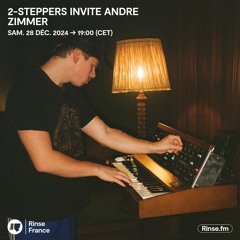 2-Steppers invite Andre Zimmer - 28 Décembre 2024
