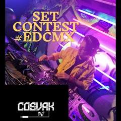 Set contest #EDCMX2022 #EDCxBB  COSVAK DJ