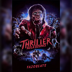 THRILLER (NOLA BOUNCE) fazobeats